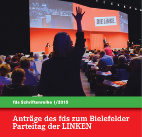 1/2015 Anträge des fds zum Bundesparteitag in Bielefeld